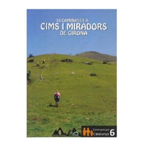 Ed. No Tot Són Cims Cims I Miradouros de Girona 16 Caminades