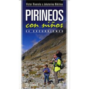 Ed. Desnivel Pirinéus com crianças, 34 excursões