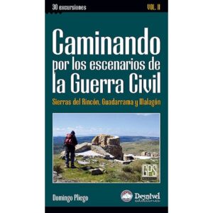 Ed. Desnivel Caminhando pelas cenas da Guerra Civil II