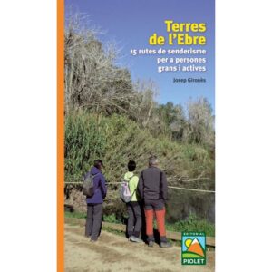 Ed. Piolet Terres De L'Ebre. 15 trilhas