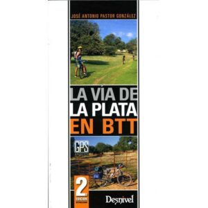 Ed. Desnivel A Via de la Plata em BTT