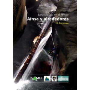 Ed. Prames Canyoning Ainsa e Arredores