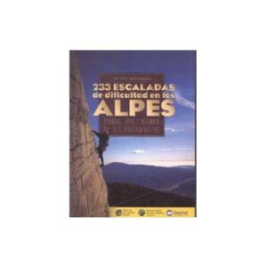 Ed. Desnivel 233 subidas de dificuldade nos Alpes