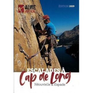 Ed. Aure Vertical Escalades À Cap De Long Neouvielle Espade