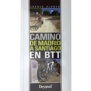 Ed. Desnivel Caminho de Madrid a Santiago por BTT